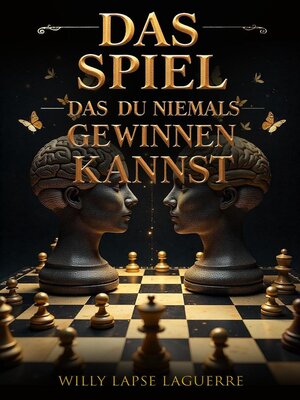 cover image of Das Spiel Das Du Niemals Gewinnen Kannst